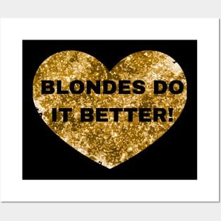 Blondes do it better Posters and Art